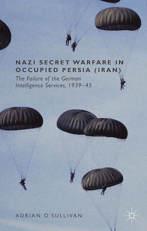 Téléchargez le livre :  Nazi Secret Warfare in Occupied Persia (Iran)