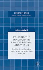 Télécharger le livre :  Policing the Inner City in France, Britain, and the US