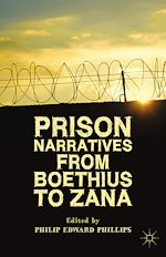 Télécharger le livre :  Prison Narratives from Boethius to Zana