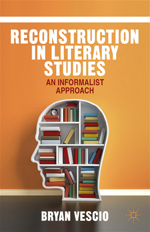 Téléchargez le livre :  Reconstruction in Literary Studies