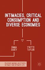 Télécharger le livre :  Intimacies, Critical Consumption and Diverse Economies