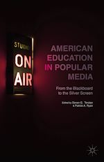 Télécharger le livre :  American Education in Popular Media
