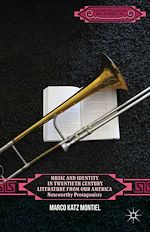 Télécharger le livre :  Music and Identity in Twentieth-Century Literature from Our America