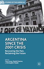 Télécharger le livre :  Argentina Since the 2001 Crisis