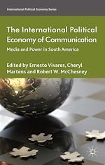 Télécharger le livre :  The International Political Economy of Communication