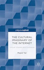 Télécharger le livre :  The Cultural Imaginary of the Internet