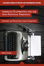 Download this eBook American Playwriting and the Anti-Political Prejudice
