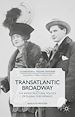 Télécharger le livre :  Transatlantic Broadway