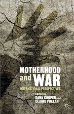 Télécharger le livre :  Motherhood and War