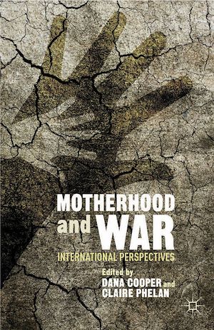 Téléchargez le livre :  Motherhood and War