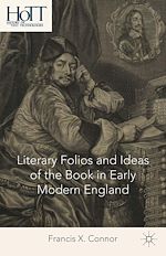 Télécharger le livre :  Literary Folios and Ideas of the Book in Early Modern England