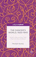 Télécharger le livre :  The Dancer's World, 1920 - 1945