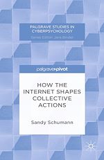Télécharger le livre :  How the Internet Shapes Collective Actions