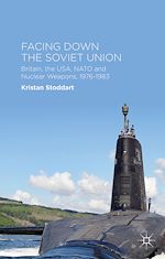 Télécharger le livre :  Facing Down the Soviet Union