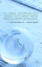 Télécharger le livre :  Global Journalism Practice and New Media Performance