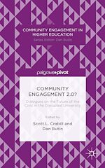 Télécharger le livre :  Community Engagement 2.0?: Dialogues on the Future of the Civic in the Disrupted University