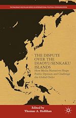 Télécharger le livre :  The Dispute Over the Diaoyu/Senkaku Islands