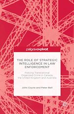 Télécharger le livre :  The Role of Strategic Intelligence in Law Enforcement