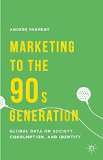 Télécharger le livre :  Marketing to the 90s Generation