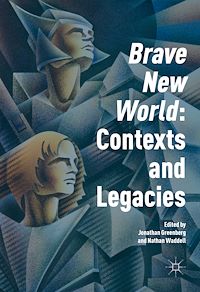 Téléchargez le livre :  'Brave New World': Contexts and Legacies