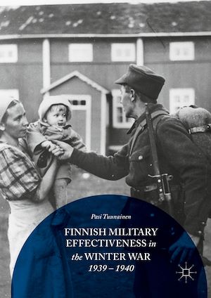 Téléchargez le livre :  Finnish Military Effectiveness in the Winter War, 1939-1940