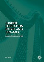 Télécharger le livre :  Higher Education in Ireland, 1922–2016