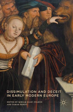 Téléchargez le livre :  Dissimulation and Deceit in Early Modern Europe