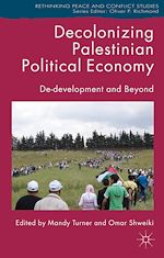 Download this eBook Decolonizing Palestinian Political Economy