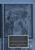 Télécharger le livre :  Space, Gender, and Memory in Middle English Romance