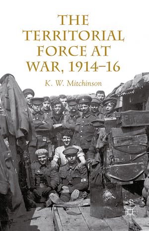 Téléchargez le livre :  The Territorial Force at War, 1914-16