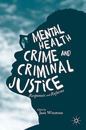 Téléchargez le livre :  Mental Health, Crime and Criminal Justice