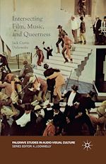 Télécharger le livre :  Intersecting Film, Music, and Queerness