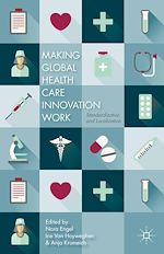 Télécharger le livre :  Making Global Health Care Innovation Work