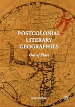Télécharger le livre :  Postcolonial Literary Geographies