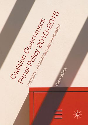 Téléchargez le livre :  Coalition Government Penal Policy 2010–2015
