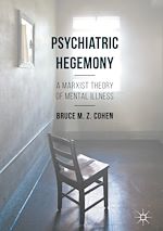 Télécharger le livre :  Psychiatric Hegemony