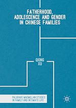 Télécharger le livre :  Fatherhood, Adolescence and Gender in Chinese Families