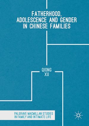 Téléchargez le livre :  Fatherhood, Adolescence and Gender in Chinese Families