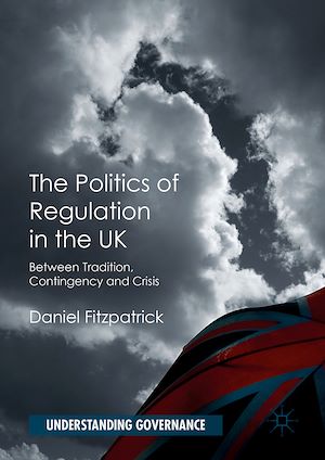 Téléchargez le livre :  The Politics of Regulation in the UK