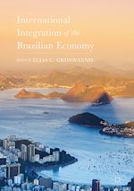 Télécharger le livre :  International Integration of the Brazilian Economy