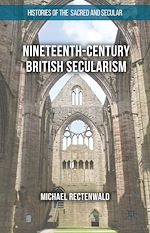 Télécharger le livre :  Nineteenth-Century British Secularism