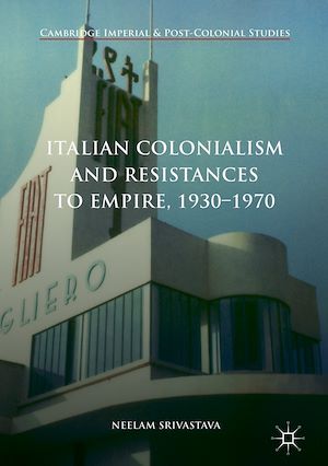 Téléchargez le livre :  Italian Colonialism and Resistances to Empire, 1930-1970