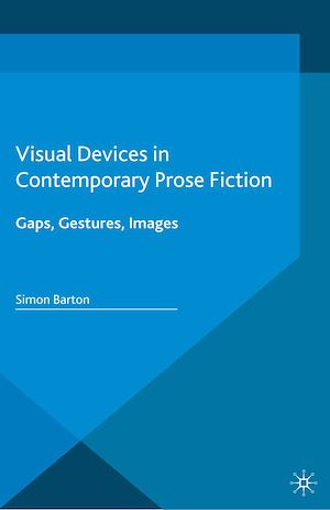 Téléchargez le livre :  Visual Devices in Contemporary Prose Fiction