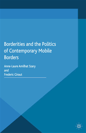 Téléchargez le livre :  Borderities and the Politics of Contemporary Mobile Borders