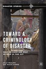 Télécharger le livre :  Toward a Criminology of Disaster