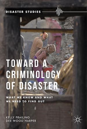 Téléchargez le livre :  Toward a Criminology of Disaster