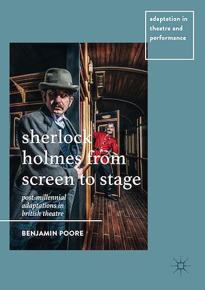 Téléchargez le livre :  Sherlock Holmes from Screen to Stage