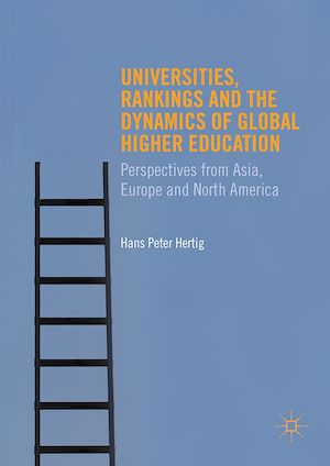 Téléchargez le livre :  Universities, Rankings and the Dynamics of Global Higher Education
