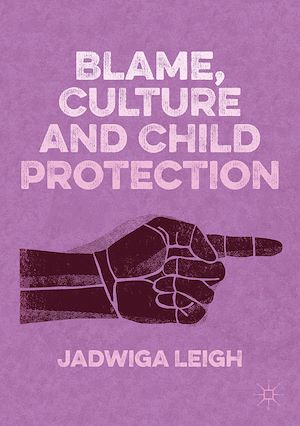 Téléchargez le livre :  Blame, Culture and Child Protection