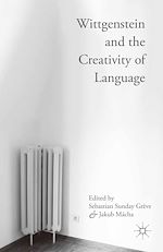 Télécharger le livre :  Wittgenstein and the Creativity of Language